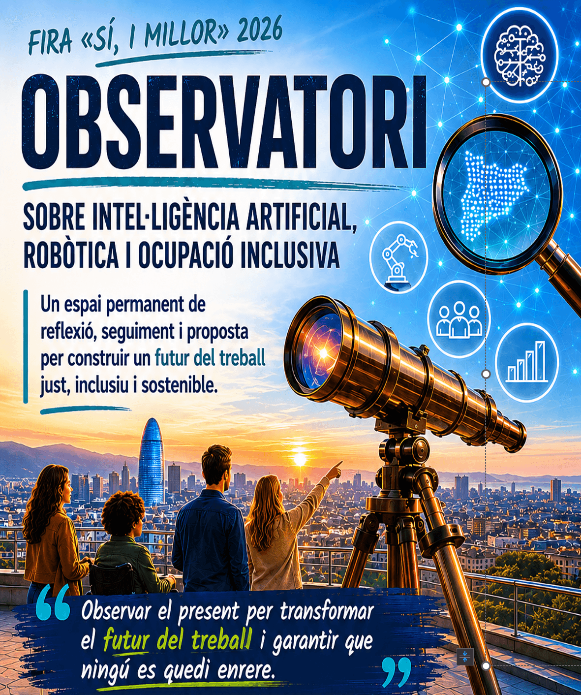 Cartell de l'Observatori sobre intel·ligència artificial, robòtica i ocupació inclusiva de la Fira Sí, i millor 2026